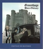 Groundhogs – Blues Obituary