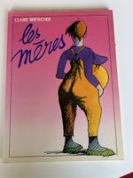 Les Mères, par Claire Bretécher - BD Vintage Rare!