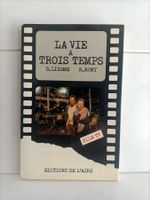 La vie à trois temps / Bernard Liegme - Bernard Romy / L'Air