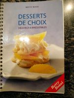 Desserts de choix délicieux et irrésistibles Betty Bossi
