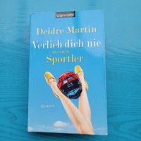 Deidre Martin- Verlieb dich nie in einen Sportler