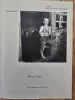 Theo Frey Reportagen aus der Schweiz 