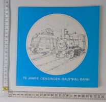 75 Jahre Oensingen-Balsthal-Bahn! Jubiläumsbuch 1974
