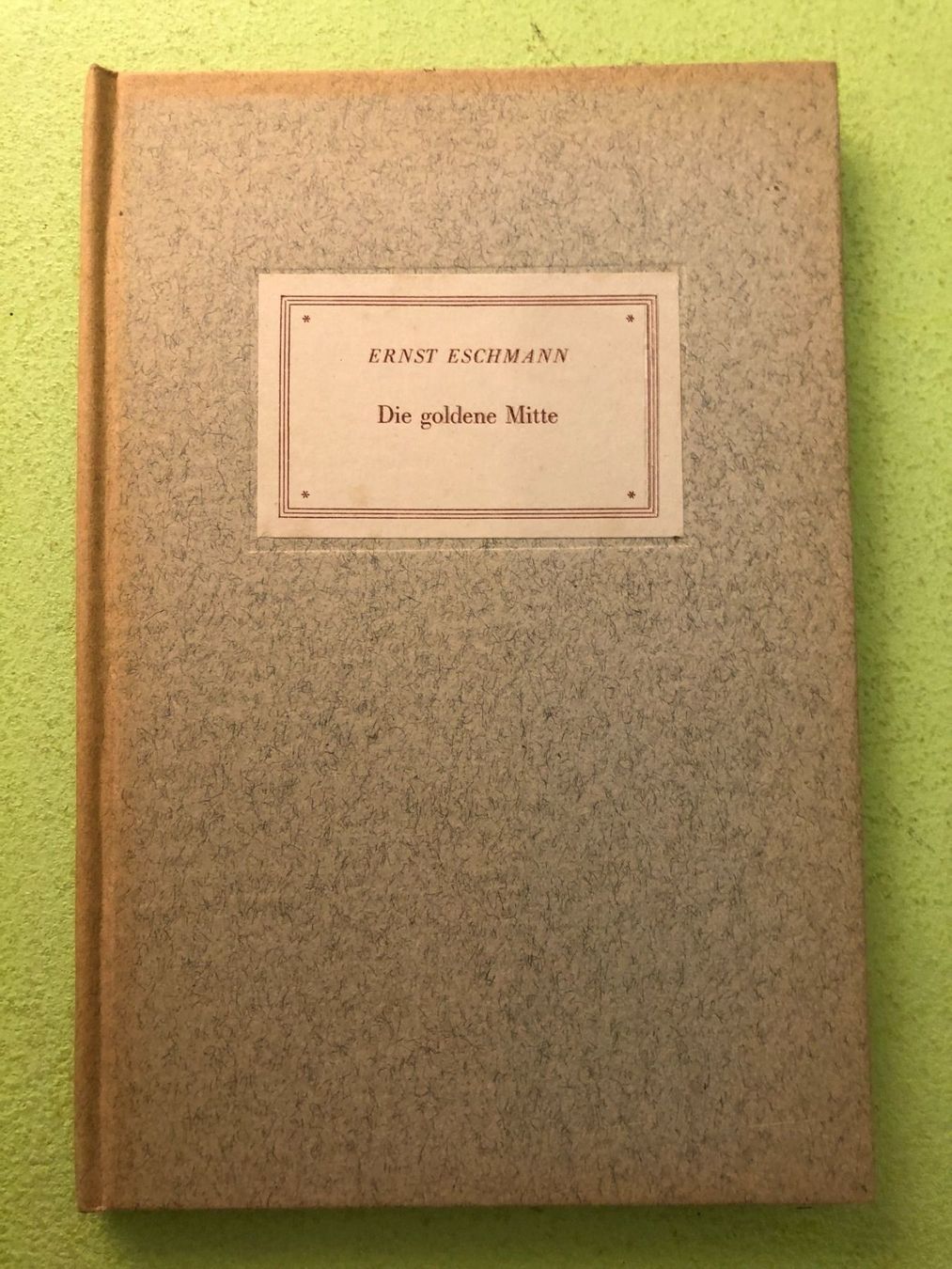 Libri: Ernst Eschmann: Die goldene Mitte – Usato da Zürich venduto da allp