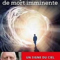 Y a-t-il une vie après la mort? EMI / NDE