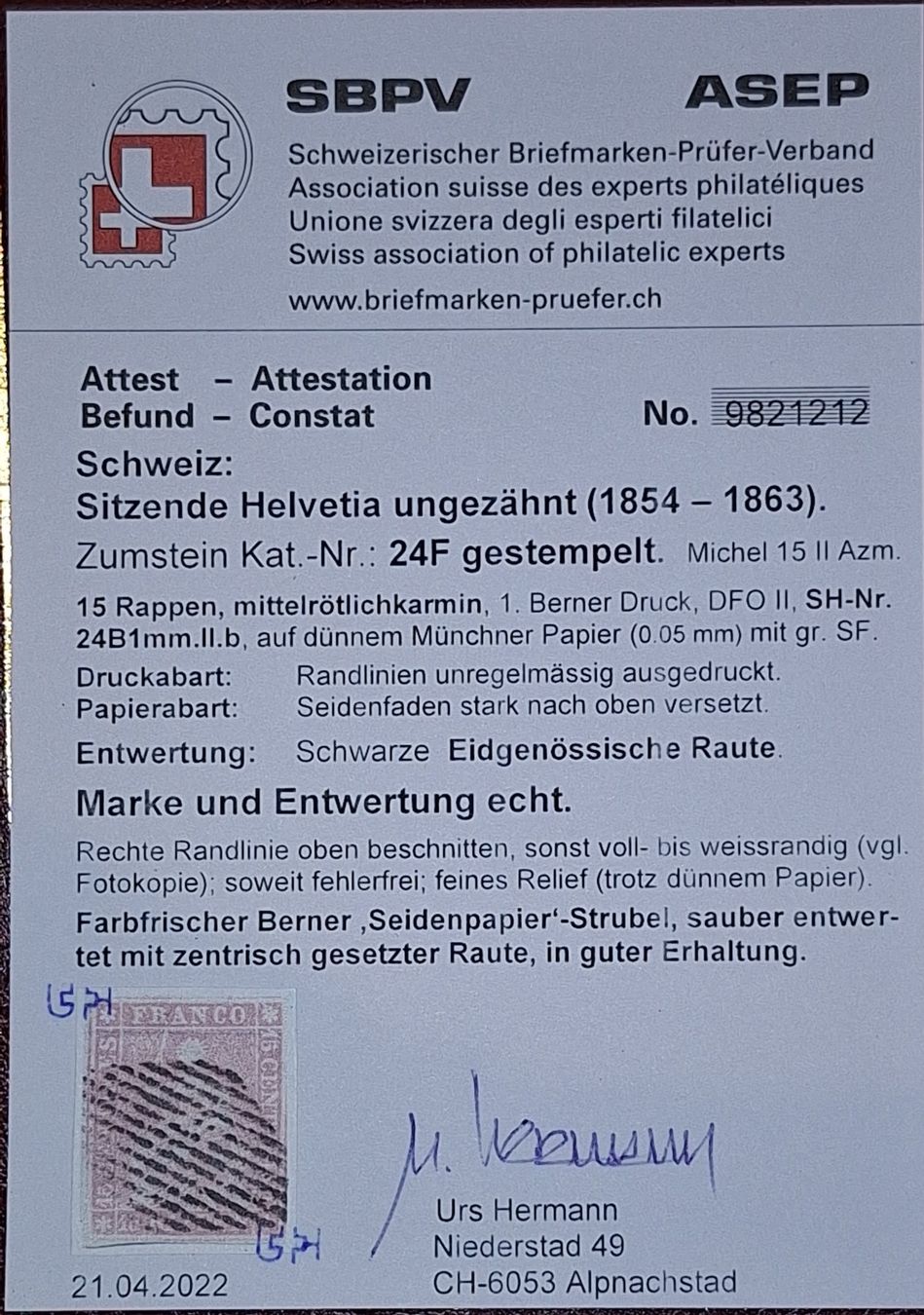 Tutti i francobolli: Strubel 24F 24B1mm.II.b mit Attest Kat. 450.- – Usato da Balgach venduto da SIMEON27 2