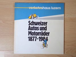 Schweizer Autos und Motorräder 1877-1984