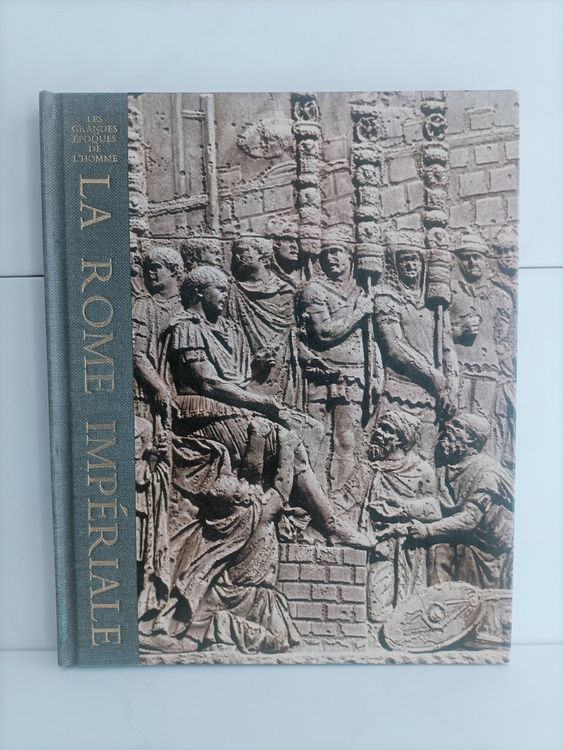 La Rome impériale – Les grandes époques de l’homme / Moses H | Acheter ...