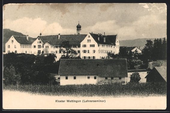 Ansichtskarten: AK Wettingen, Lehrerseminar des Klosters – Gebraucht aus Berlin von bartko-reher