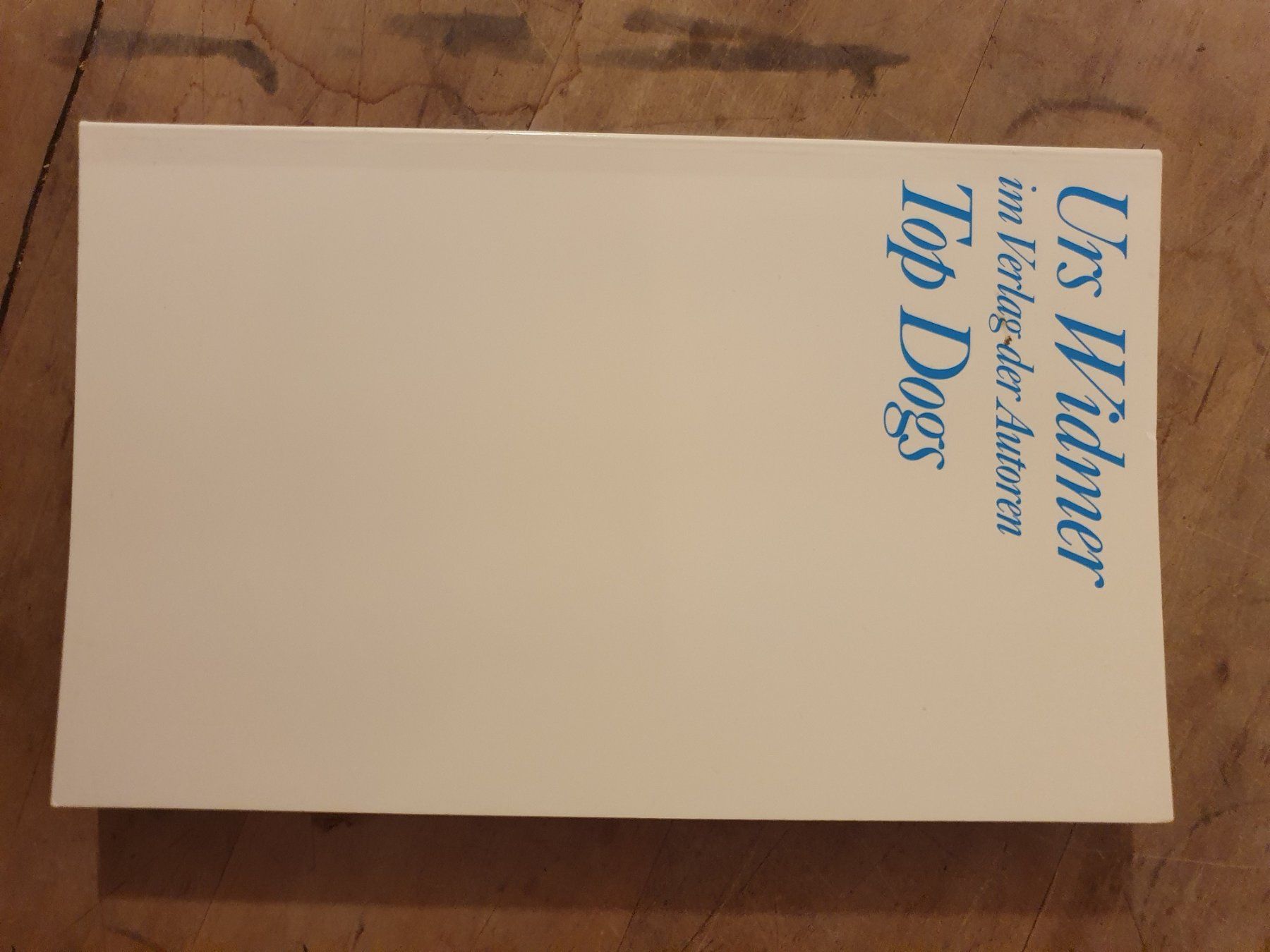 Libri: Top Dogs Urs Widmer – Usato da Zürich venduto da loosebone