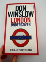 Don Winslow - London Undercover - Neal Carey's erster Fall