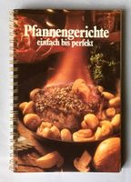 Kochbuch: Pfannengerichte einfach bis perfekt