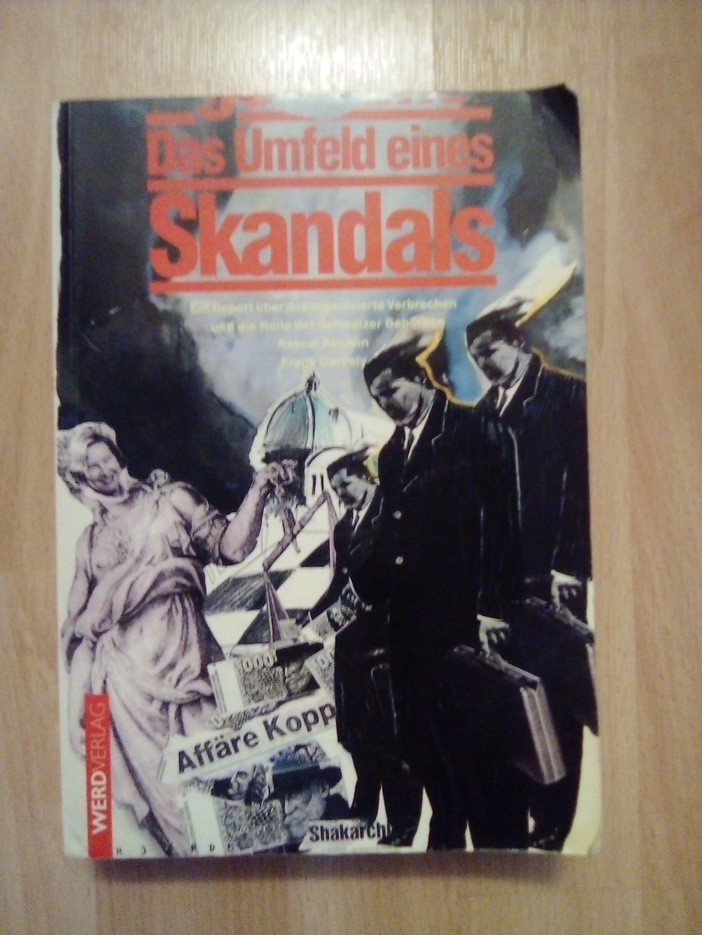 Libri: Das Umfeld eines Skandals Pascal Auchlin Frank Garbleya – Usato da Winterthur venduto da Colonica