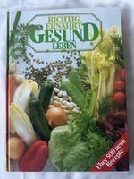 Kochbuch "Richtig ernährt, gesund leben", viele Rezepte