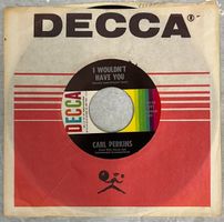 Single: CARL PERKINS - I Wouldn't Have You (Rockabilly!)