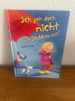 Kinderbuch: Ich geh doch nicht mit jedem mit!