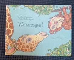 Weiter Sagen! - Wunderschönes Kinderbuch für kleine Leser