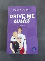 Drive me wild von Carly Robyn
