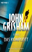 Grisham John - Das Komplott / Thriller