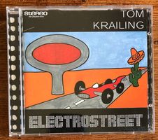 Tom Krailing – Electrostreet CD, Swiss Folk Rock