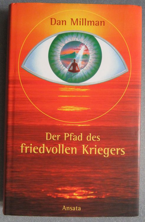 Der Pfad des friedvollen Kriegers - von Dan Millman (Gebraucht) in ...