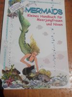 Mermaids - Kleines Handbuch für Meerjungfrauen und Nixen