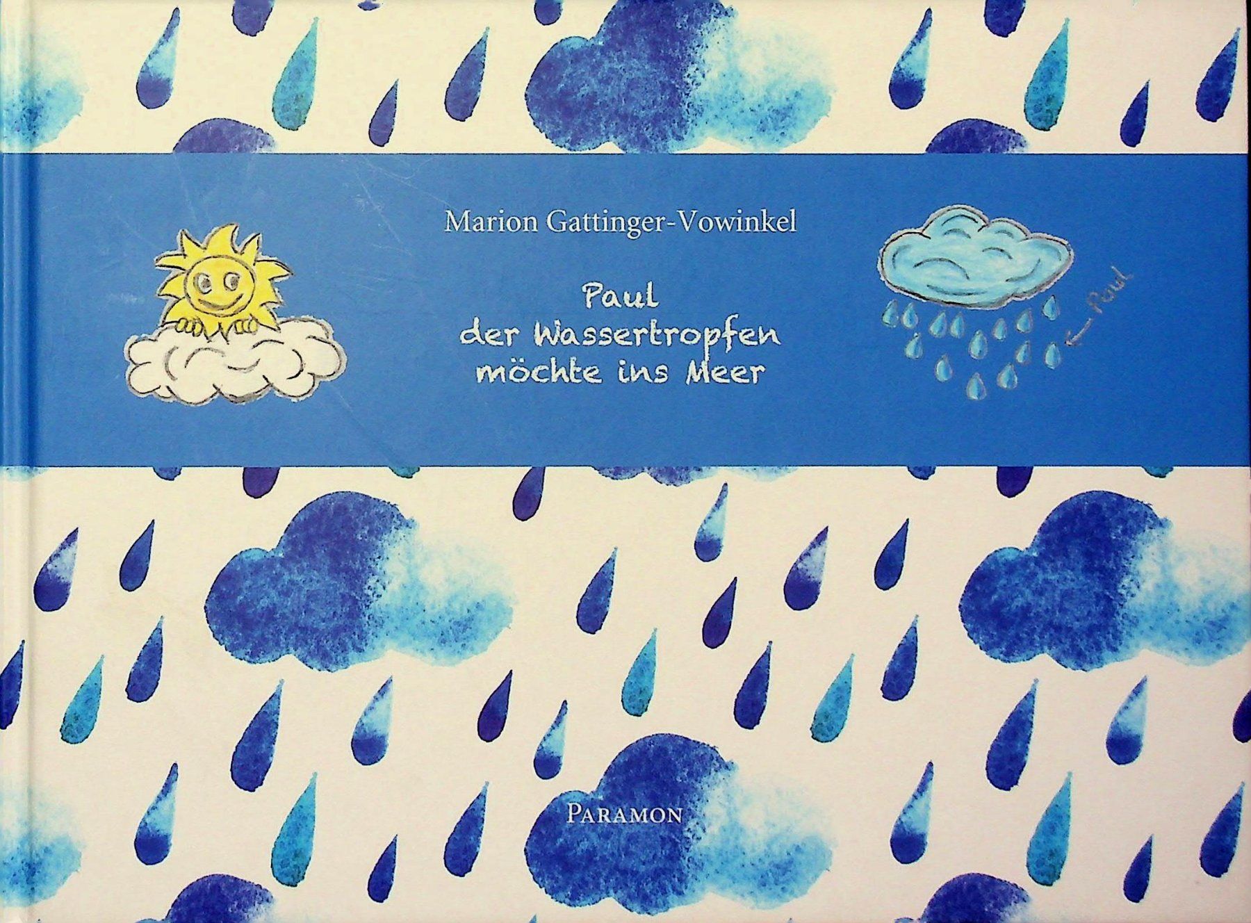 Libri: Erstleser/Vorlesebuch Paul der Wassertropfen möchte ins Meer – Usato da Reitnau venduto da Zaomir