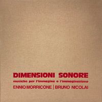 Ennio Morricone / Bruno Nicolai - Dimensioni Sonore