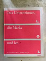 Das Unternehmen, die Marke und ich