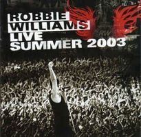 ROBBIE WILLIAMS (CD) LIVE SUMMER 2003  NEUWERTIG!