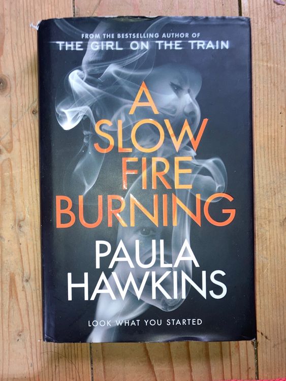A Slow Fire Burning, Paula Hawkings Acheter sur Ricardo