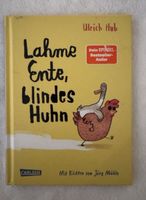 Kinderbuch: “Lahme Ente, blindes Huhn”