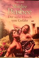 Der süsse Hauch von Gefahr - Shirlee Busbee - Taschenbuch