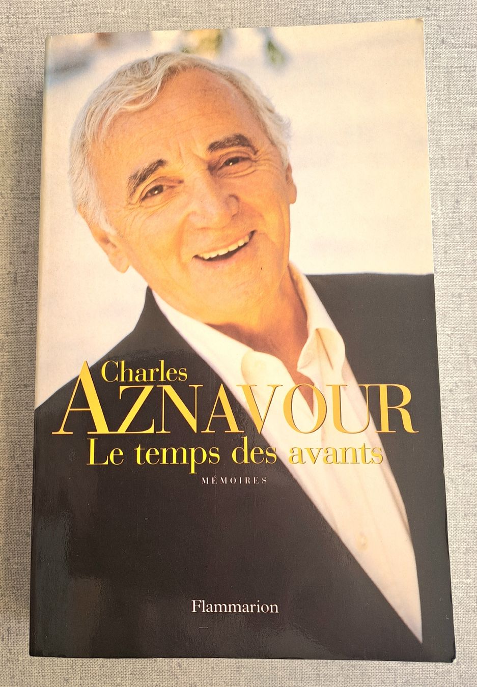 Libri: Charles Aznavour: Le temps des avants - 2003 – Usato da Hauterive NE venduto da ali_vintage