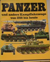 Panzer und andere Kampffahrzeuge von 1916 bis heute