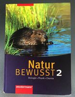 NATUR BEWUSST 2 Biologie, Physik, Chemie