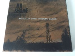 No Shame - White of Hope Turning Black