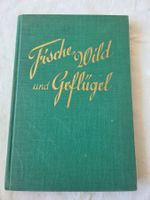 Historisches Kochbuch Fisch, Wild, Geflügel F. Nietlispach