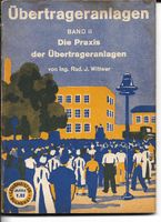 Übertrageranlagen Band 2 - 1938 Lehrmeister-Bücherei