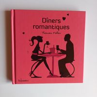 Dîners romantiques - Livre de cuisine