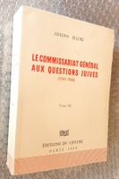Commissariat Général aux Questions Juives 1941-1944 J Billig