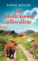 Ein Schotte kommt selten allein - Karin Müller ROMAN