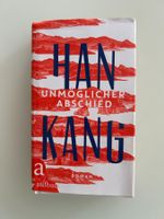 HAN KANG -  Unmöglicher Abschied, Roman