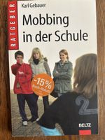 Karl Gebauer: Mobbing in der Schule, Ratgeber Buch          
