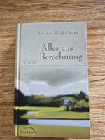 Kirsten Winkelmann Alles aus Berechnung Roman