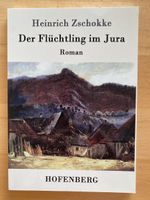 Der Flüchtling im Jura - Heinrich Zschokke