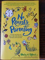 Harley A. Rotbart - "No Regrets Parenting" (Englisch)