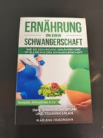 Schwangerschaft: Ernährung - Rezepte, Plan, Training!