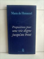 Propositions pour une vie digne jusqu’au bout / Marie de Hen
