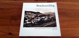 100 Jahre Bahnlinie Eglisau-Neuhausen 1897-1997